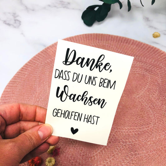 Danke, dass du UNS beim Wachsen geholfen hast - Aufkleber für den Blumentopf - Erzieher Geschenk, Danke für Kindergarten
